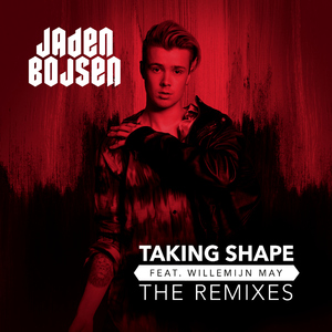 Taking Shape (feat. Willemijn May) [Jaden Bojsen Club Edit]