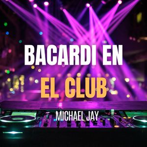 Bacardi en el Club