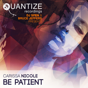 Be Patient (DJ Spen & Bruce Jeffers Original Mix)