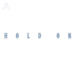 Hold On
