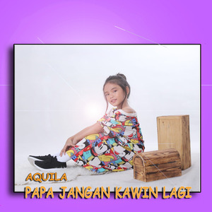 Papa Jangan Kawin Lagi