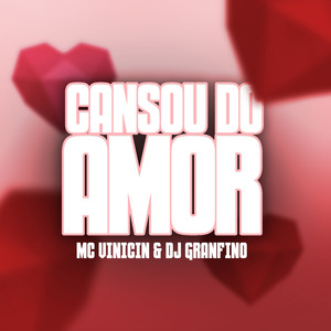 Cansou do Amor