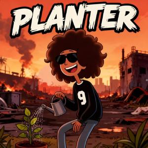 Planter (prod. White Hot)
