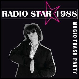 Radiostar (In the Air 2nite)