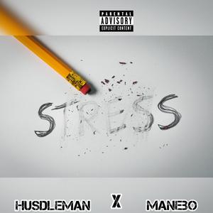 Stress (feat. Manebo)