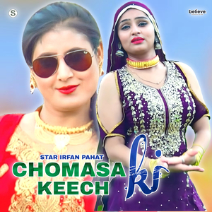 Chomasa Ki Keech