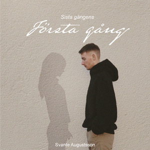 Sista Gångens Första Gång