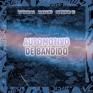 Automotivo de Bandido