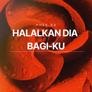 Halalkan Dia Bagi Ku