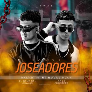 Somos Joseadores (feat. Ralph)