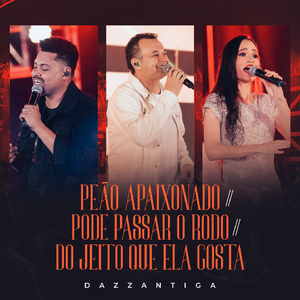 Peão Apaixonado / Pode Passar o Rodo / Do Jeito Que Ela Gosta (Ao Vivo)