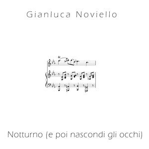 Notturno (E poi nascondi gli occhi)