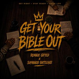 GET YOUR BIBLE OUT