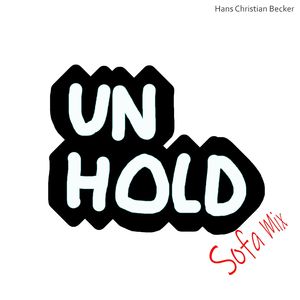 Unhold (Sofa Mix)