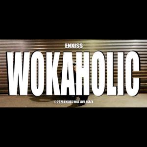 WOKAHOLIC