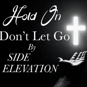 Hold On Don’t Let Go