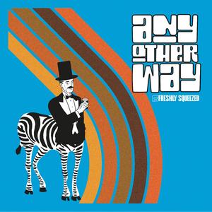 Any Other Way