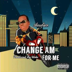 Change am for me (feat. Neo)