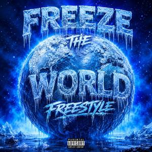 Freeze The World Freestyle