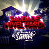 DJ Samir - Saudade Nível Hard (FUNK)