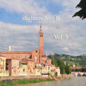 Salmo 84: 15º Domingo do TC Ano B