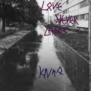 Love Never Lasts