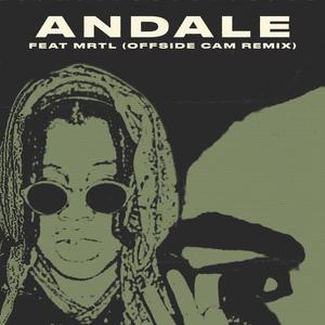 Andale (feat. MRTL) (Offside Cam Remix)