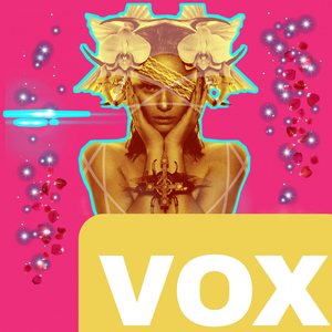 Vox (Rework Part 2)