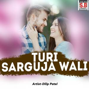 Turi Sarguja Wali