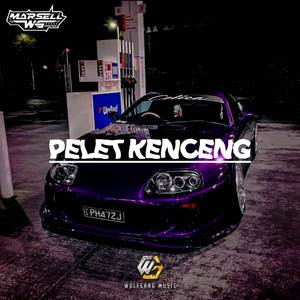 PELET KENCENG