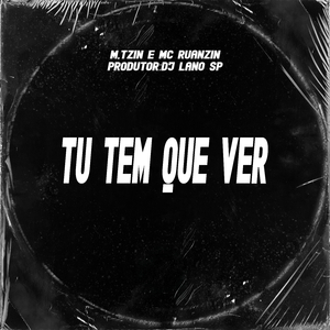 Tu Tem Que Ver