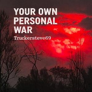Your Own Personal War