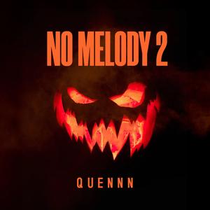 NO MELODY 2