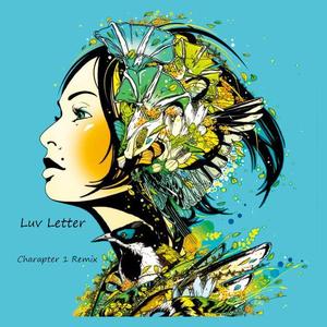 DJ Okawari-Luv Letter（Charapter 1 remix）