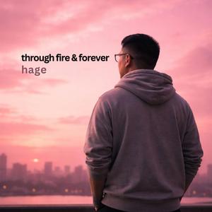 Through Fire & Forever