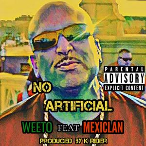 No Artificial (feat. Mexiclan & K Rider)