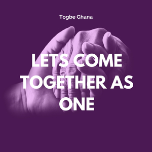 Lets Come Together as One
