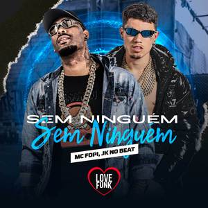Sem Ninguem Sem Ninguem