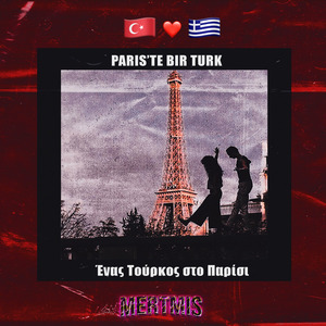 Paris'te Bir Türk-Eνας Τούρκος στο Παρίσι (beat+slowed)