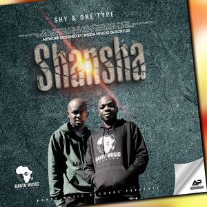 Shansha (feat. Shy & One type)