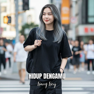 Hidup Dengamu