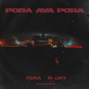 Pora Ava Pora (feat. Clutchkeyz)