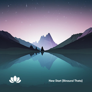 New Start (Binaural Theta)