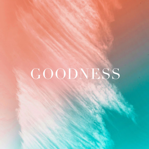 Goodness