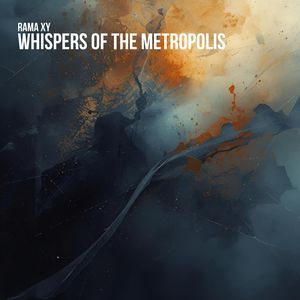 Whispers of the Metropolis