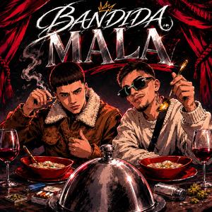 Bandida Mala