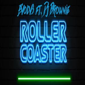 Roller Coaster (feat. Dj Brownie)