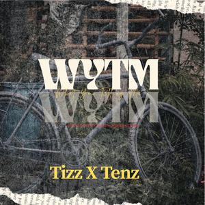 WYTM (feat. Tenz) (Sped Up Version)