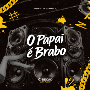 O Papai é Brabo