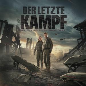 DER LETZTE KAMPF: Überleben nach dem Dritten Weltkrieg | Hörbuch